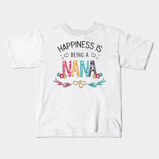 Happiness Is Being A Nana Wildflowers Valentines Mothers Day Kids T-Shirt